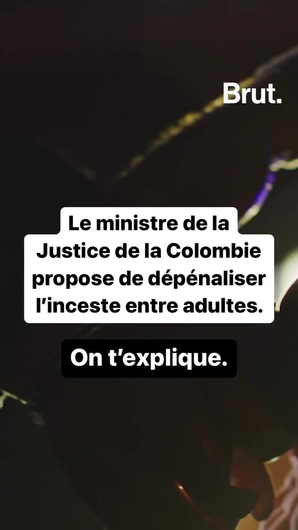 Le ministre de la Justice de la Colombie propose de dépénaliser l’inceste entre adultes. | Brut.